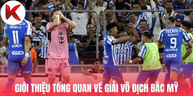 Giới thiệu tổng quan về giải Vô Địch Bắc Mỹ