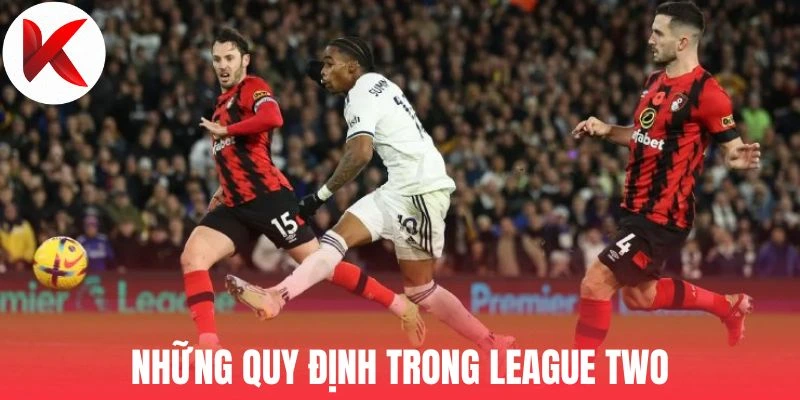 Những quy định trong League Two