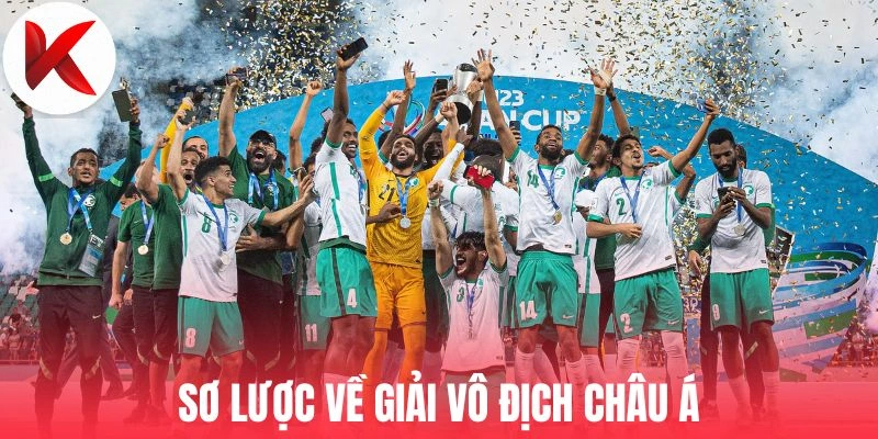 Sơ lược về giải Vô Địch Châu Á