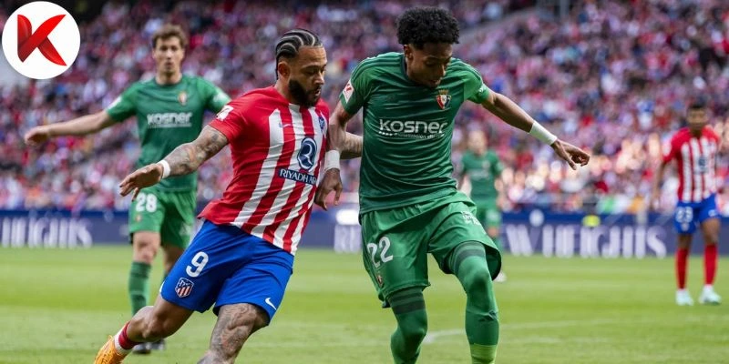Atletico thắng Osasuna : Nắm vững vị trí top 4 La Liga