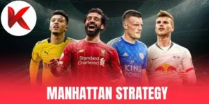 Manhattan Strategy - Hướng Dẫn Cách Tối Ưu Chuỗi Cược Thắng