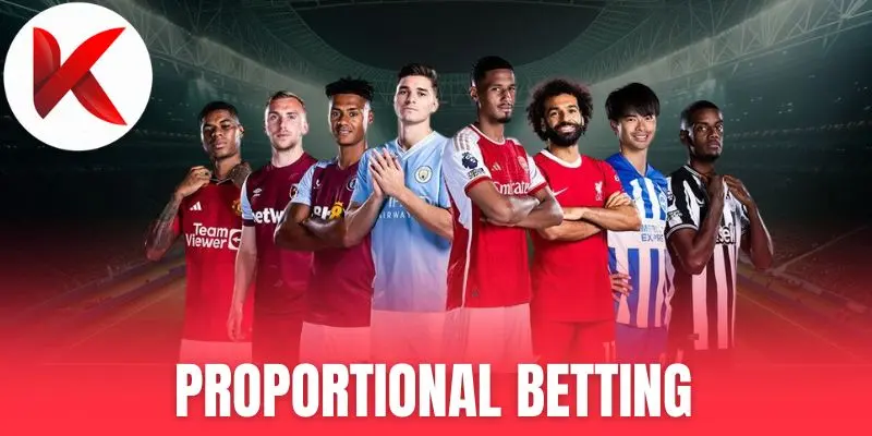 Proportional Betting - Cược Tỷ Lệ Nhuận Trong Bóng Đá
